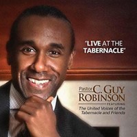 Live at the Tabernacle - Pastor C. Guy Robinson