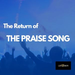 Praise Song Single - Lifevision