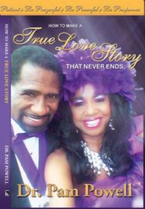 How to Make a True Love Story - Dr. Pam Powell